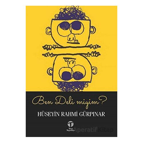Ben Deli miyim? - Hüseyin Rahmi Gürpınar - Tema Yayınları