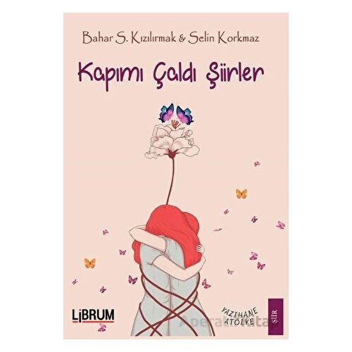 Kapımı Çaldı Şiirler - Selin Korkmaz - Librum Kitap