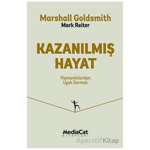 Kazanılmış Hayat - Marshall Goldsimith - MediaCat Kitapları