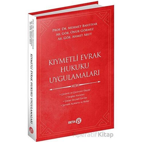 Kıymetli Evrak Hukuku Uygulamaları - Onur Görmez - Beta Yayınevi