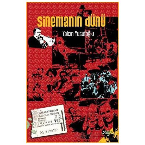 Sinemanın Dünü - Yalçın Yusufoğlu - h2o Kitap