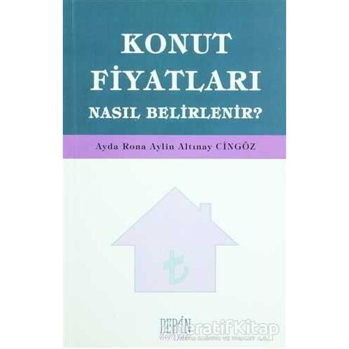 Konut Fiyatları Nasıl Belirlenir? - Ayda Rona - Derin Yayınları