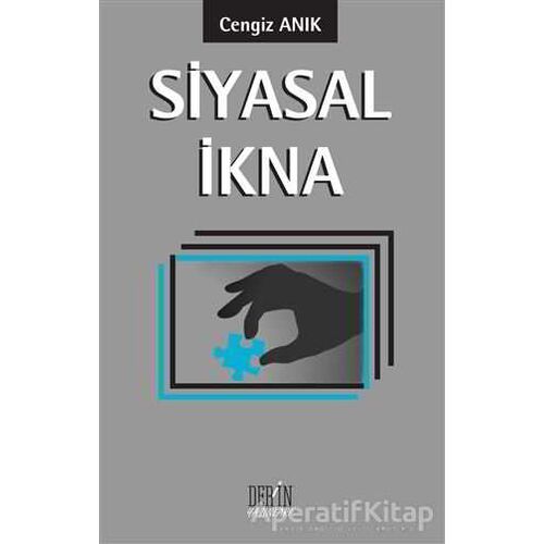 Siyasal İkna - Cengiz Anık - Derin Yayınları