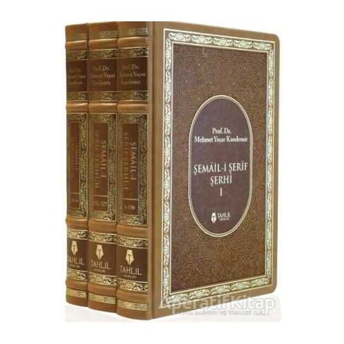Şemail-i Şerif Şerhi (3 Kitap Takım) - M. Yaşar Kandemir - Tahlil Yayınları