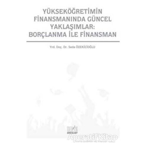 Yükseköğretimin Finansmanında Güncel Yaklaşımlar: Borçlanma İle Finansman