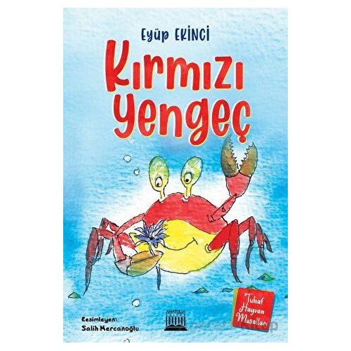 Kırmızı Yengeç - Eyüp Ekinci - Anatolia Kitap