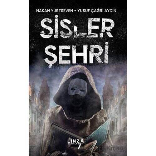 Sisler Şehri - Yusuf Çağrı Aydın - Linza Yayınları