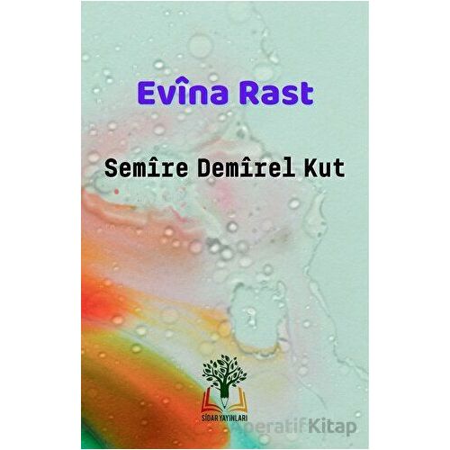 Evina Rast - Semire Demirel Kut - Sidar Yayınları