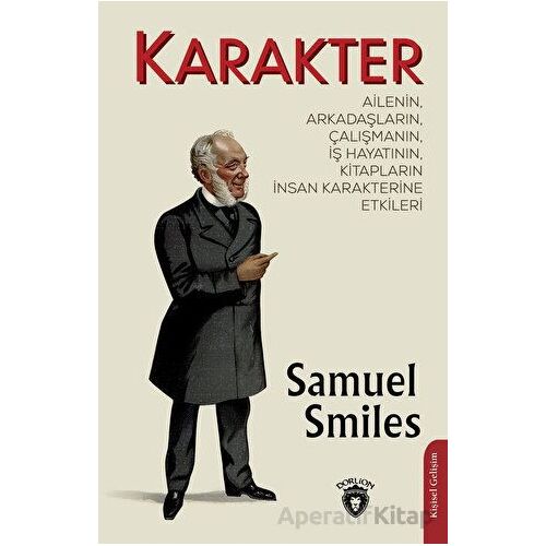 Karakter - Samuel Smiles - Dorlion Yayınları