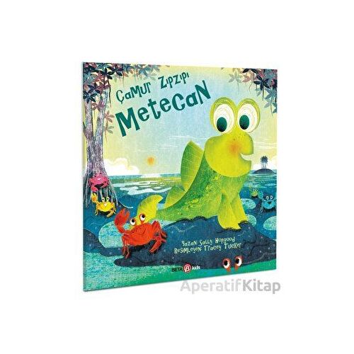 Çamur Zıpzıpı Metecan - Sally Hopgood - Beta Kids