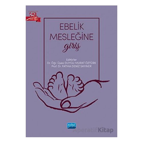 Ebelik Mesleğine Giriş - Kolektif - Nobel Akademik Yayıncılık
