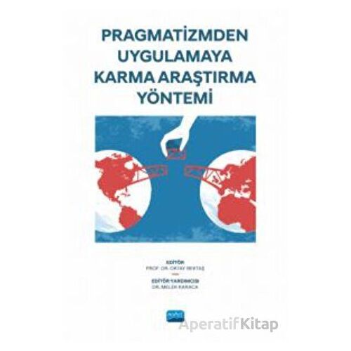 Pragmatizmden Uygulamaya Karma Araştırma Yöntemi - Kolektif - Nobel Akademik Yayıncılık