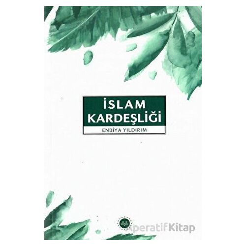 İslam Kardeşliği - Enbiya Yıldırım - Diyanet İşleri Başkanlığı