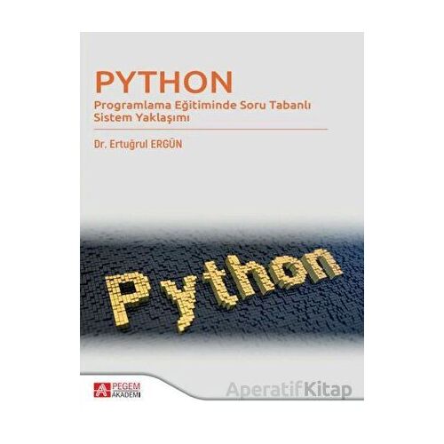 Programlama Eğitiminde Soru Tabanlı Sistem Yaklaşımı - Ertuğrul Ergün