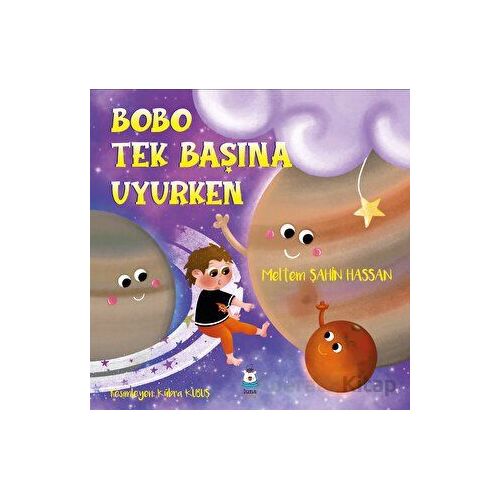 Bobo Tek Başına Uyurken - Meltem Şahin Hassan - Luna Çocuk Yayınları