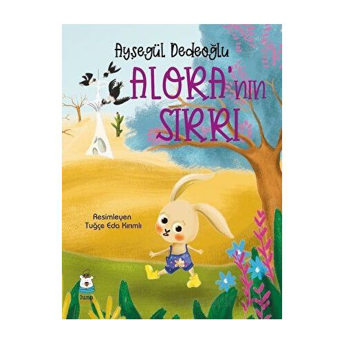 Alora’nın Sırrı - Ayşegül Dedeoğlu - Luna Yayınları