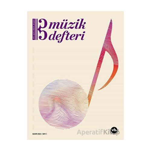 Müzik Defteri - Sayı 1 Kasım 2022 - Uğur Ekren - Vakıfbank Kültür Yayınları