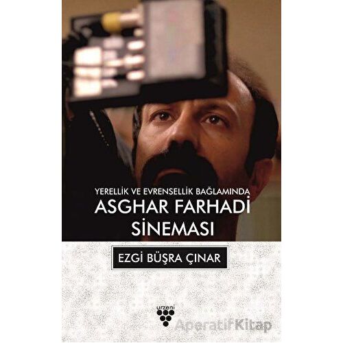 Asghar Farhadi Sineması - Ezgi Büşra Çınar - Urzeni Yayıncılık