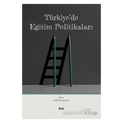 Türkiye’de Eğitim Politikaları - Kolektif - İlem Yayınları