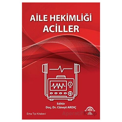 Aile Hekimliği Aciller - Cüneyt Ardıç - EMA Tıp Kitabevi