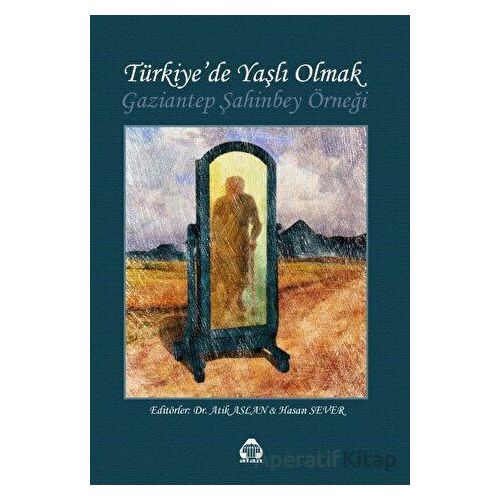 Türkiye’de Yaşlı Olmak - Kolektif - Alan Yayıncılık