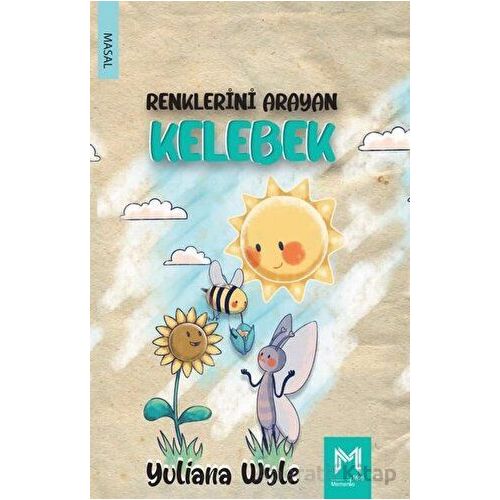 Renklerini Arayan Kelebek - Yuliana Wyley - Memento Mori
