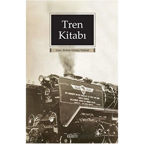 Tren Kitabı - Kolektif - Kitabevi Yayınları