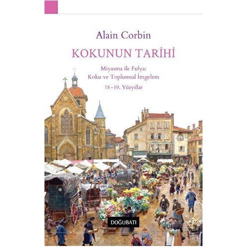 Kokunun Tarihi - Alain Corbin - Doğu Batı Yayınları