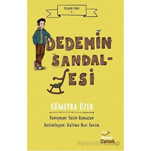 Felsefe Fikri 1 / Dedemin Sandalyesi - Sümeyra Üzer - Mecaz Çocuk