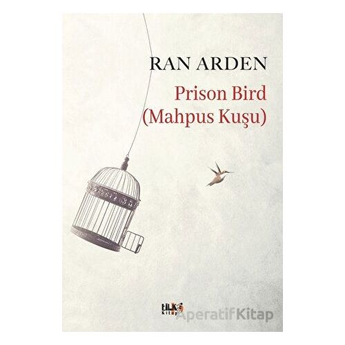 Prison Bird (Mahpus Kuşu) - Ran Arden - Tilki Kitap