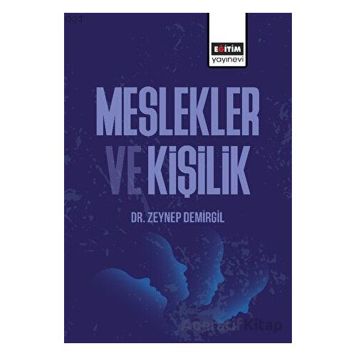 Meslekler ve Kişilik - Zeynep Demirgil - Eğitim Yayınevi - Bilimsel Eserler