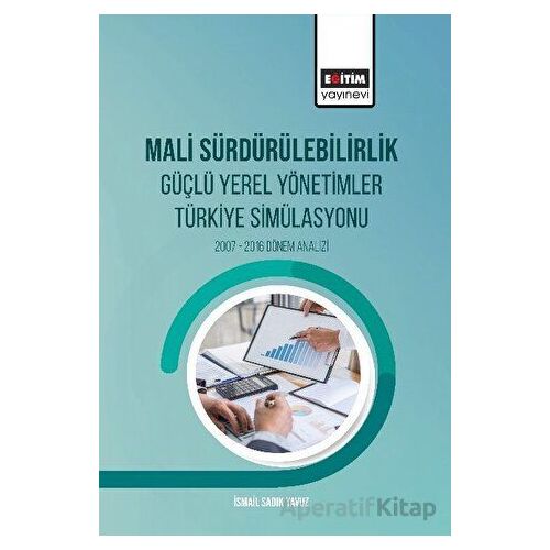 Mali Sürdürülebilirlik Güçlü Yerel Yönetimler Türkiye Simülasyonu