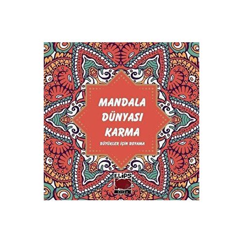 Mandala Dünyası - Karma - Kolektif - Elips Kitap