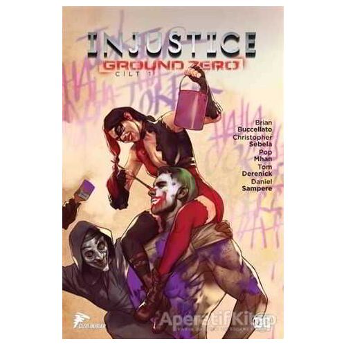 Injustice Ground Zero Cilt 1 - Brian Buccellato - Çizgi Düşler Yayınevi