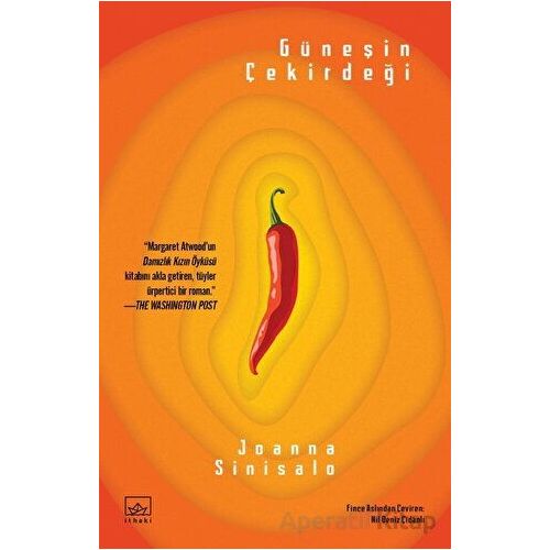 Güneşin Çekirdeği - Joanna Sinisalo - İthaki Yayınları