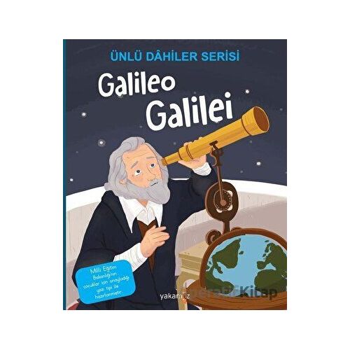 Galileo Galilei - Ünlü Dahiler Serisi - Kolektif - Yakamoz Yayınevi
