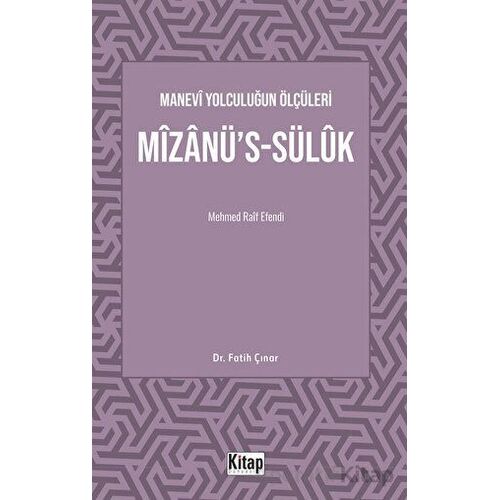 Manevi Yolculuğun Ölçüleri Mizanüs-Sülük Mehmed Raif Efendi - Fatih Çınar - Kitap Dünyası Yayınları