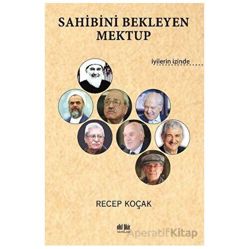 Sahibini Bekleyen Mektup - Recep Koçak - Akıl Fikir Yayınları
