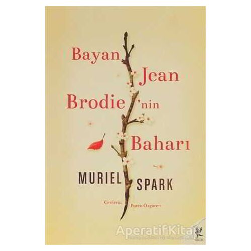 Bayan Jean Brodie’nin Baharı - Muriel Spark - Siren Yayınları