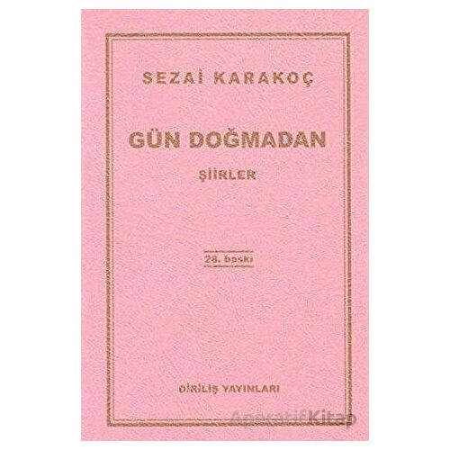 Gün Doğmadan - Sezai Karakoç - Diriliş Yayınları