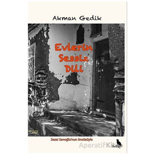 Evlerin Sessiz Dili - Akman Gedik - Zuzu Kitap