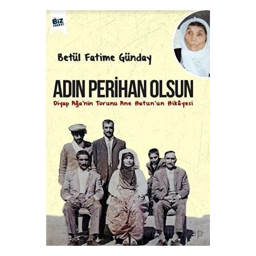 Adın Perihan Olsun - Betül Fatime Günday - Biz Kitap