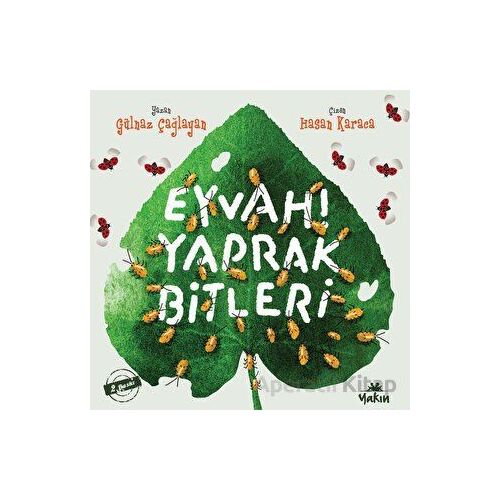 Eyvah! Yaprak Bitleri - Gülnaz Çağlayan - Yakın Kitabevi