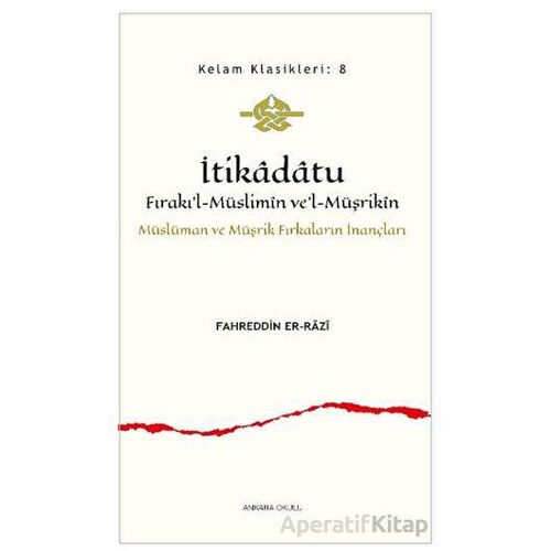 İtikadatu - Fahreddin er-Razi - Ankara Okulu Yayınları