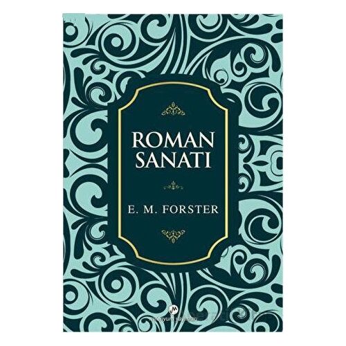 Roman Sanatı - E. M. Forster - Milenyum Yayınları