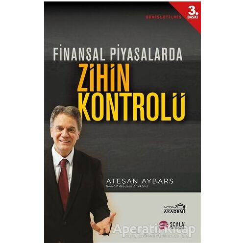 Finansal Piyasalarda Zihin Kontrolü - Ateşan Aybars - Scala Yayıncılık