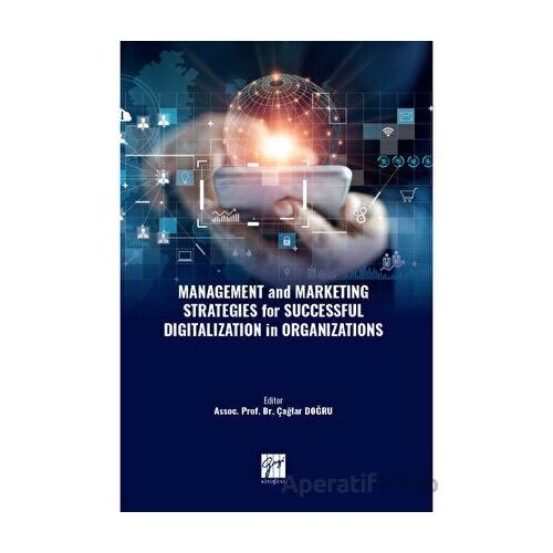 Management and Marketing Strategies for Successful Digitalization in Organizations