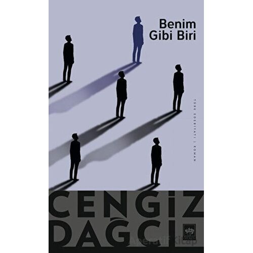 Benim Gibi Biri - Cengiz Dağcı - Ötüken Neşriyat