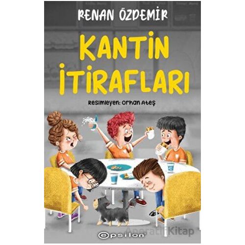 Kantin İtirafları - Renan Özdemir - Epsilon Yayınevi