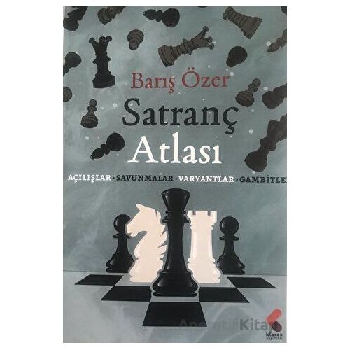 Satranç Atlası - Barış Özer - Klaros Yayınları